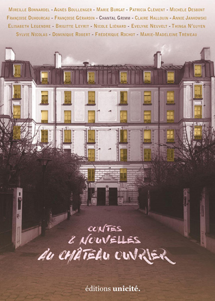 Contes et Nouvelles du Château ouvrier (Editions unicité)